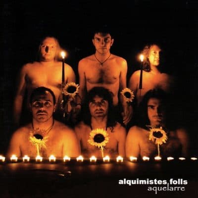 2001 ALQUIMISTES FOLLS Aquelarre